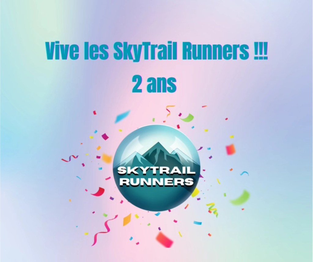 2 ans : vive les SkyTrail Runners&nbsp;!